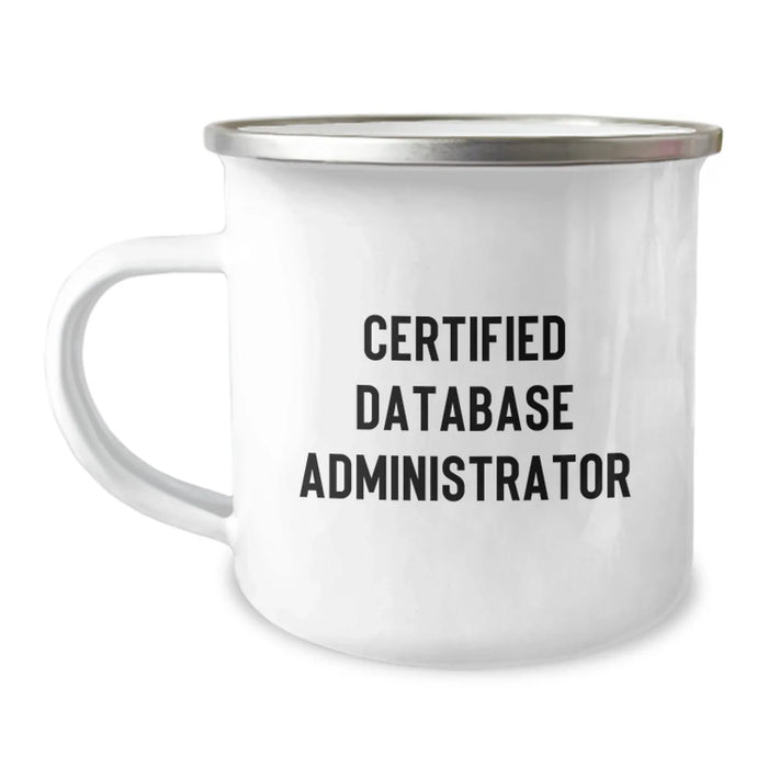Funny Gifts from Coworkers for Database Administrators, Christmas Unique Camping Mugs with Certified Database Administrator Quote, Stainless Steel with Enamel Finish - Image 1