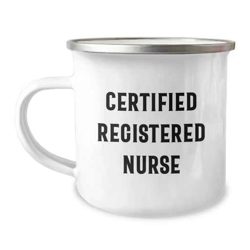 Funny Registered Nurse Gifts from Family for Graduation - Certified Registered Nurse Camping Mug, 12 oz Stainless Steel with Enamel Finish - Image 1