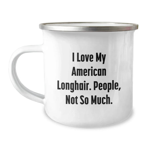 Funny American Longhair Cat Camping Mug Gifts for Friends from Men, Unique Christmas Unique Gifts - Image 1