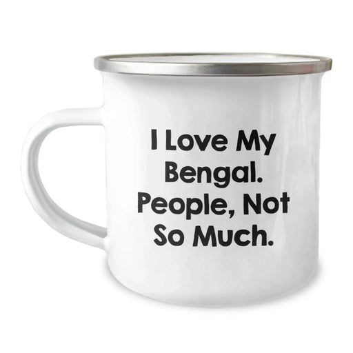 Funny Bengal Cat Lover Gift for Friends, Unique Camping Mug for Bengal Cat Enthusiasts, 'I Love My Bengal. People, Not So Much.' - Christmas Unique Gifts from Friends - Image 1