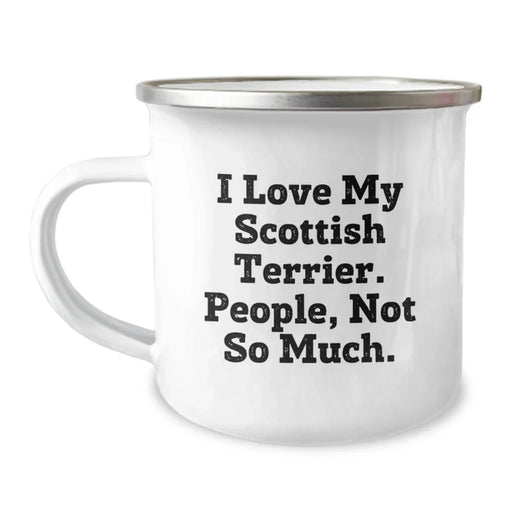 Funny Scottish Terrier Dog Gifts for Men from Family - I Love My Scottish Terrier People Not So Much Camping Mug Christmas Unique - Image 1