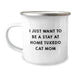 Tuxedo Cat Lover Gifts from Family and Friends, Funny Birthday Unique Gifts, I Just Want To Be A Stay At Home Tuxedo Cat Mom Camping Mug for Tuxedo Cat Mom - Image 1