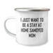 Funny Samoyed Dog Mom Gifts from Friends for Graduation Unique Camping Mug, 'I Just Want To Be A Stay At Home Samoyed Mom', Samoyed Dog Mom, Mom Life, Camping Gifts, Gifts for Samoyed Dog Mom - Image 1