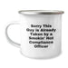 Funny Compliance Officer Camping Mug Gifts from Friends and Family for Men and Women - 'Sorry This Guy Is Already Taken By A Smokin' Hot Compliance Officer' Christmas Unique Gifts - Image 1