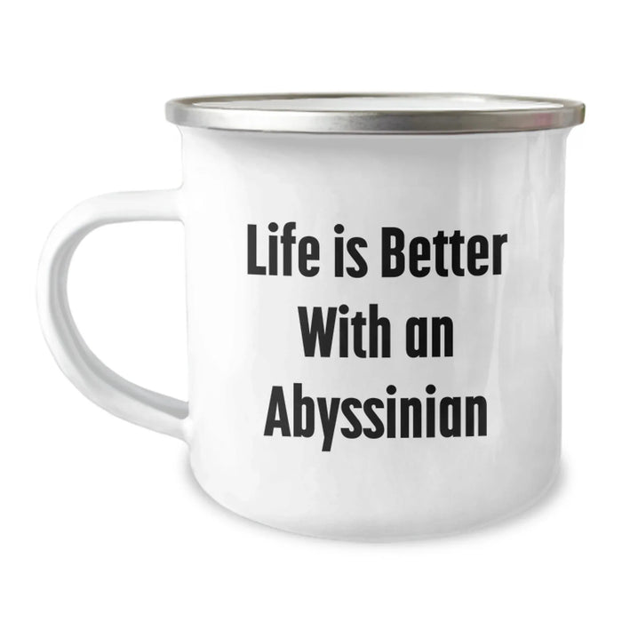 Funny Abyssinian Cat Lover Gifts from Friends for Birthday - Camping Mug, 'Life Is Better With An Abyssinian', 12 oz Stainless Steel with Enamel Finish - Image 1