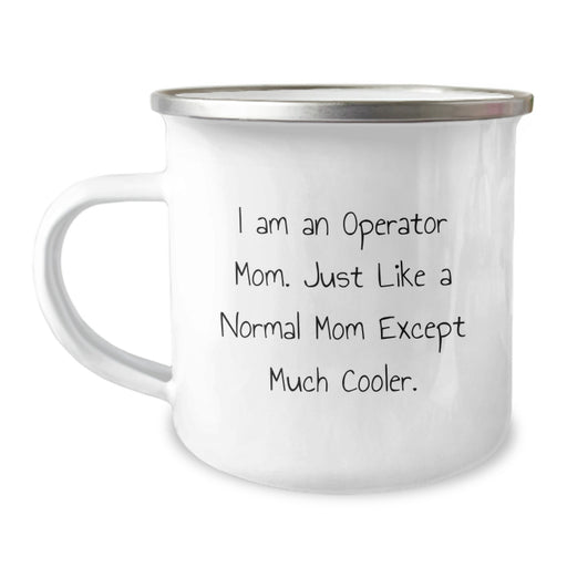 Operator Mom Camping Mug Graduation Unique Gifts for Operator Men, Funny Operator Mom Coffee Mugs for Camping Lovers, Gifts from Family, Friends to Operator, Operator Mom Graduation Celebration Gifts - Image 1
