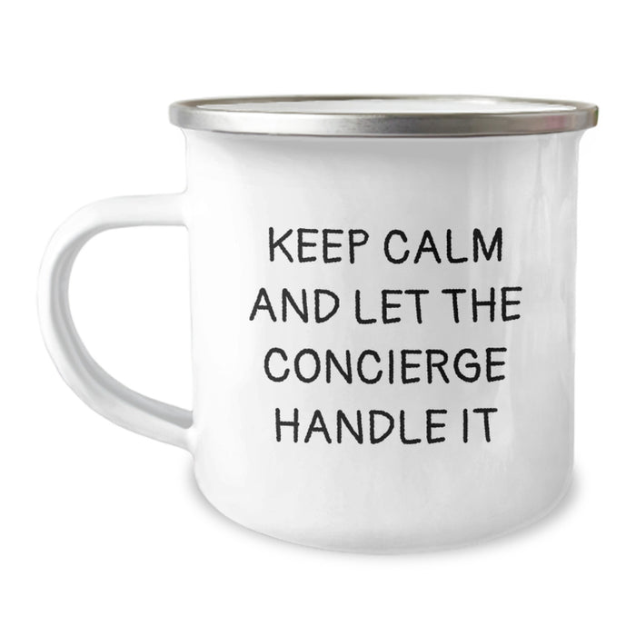 Concierge Camping Mug - Graduation Unique Gifts from Men for Women, Funny Keepsafe Mug for Friends, Coworkers, Family - Keep Calm And Let The Concierge Handle It - Image 1