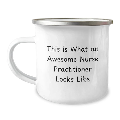 Funny Nurse Practitioner Christmas Unique Gifts for Nurse Practitioners from Friends, Men, Women, Coworkers, Family - Camping Mug This Is What An Awesome Nurse Practitioner Looks Like - Image 1