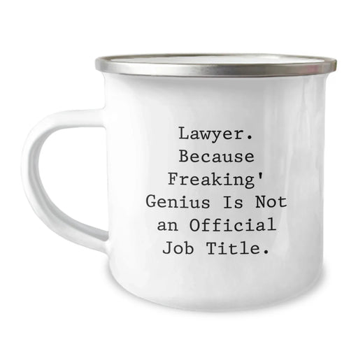 Funny Lawyer Camping Mug, 'Lawyer. Because Freaking' genius Is Not An Official Job Title.'-Gifts from Friends to Birthday Lawyer, Unique Birthday Unique Gifts for Men, Women, Coworkers, Family - Image 1