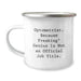 Funny Optometrist Gifts from Friends for Christmas - Optometrist Camping Mug with 'Optometrist. Because Freaking' genius Is Not An Official Job Title.' Quote - Image 1