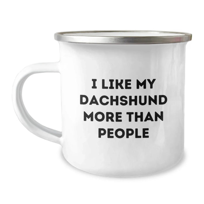 Funny Dachshund Dog Gifts from Friends for Birthday - I Like My Dachshund More Than People, Enamel Camping Mug, 12 oz - Image 1