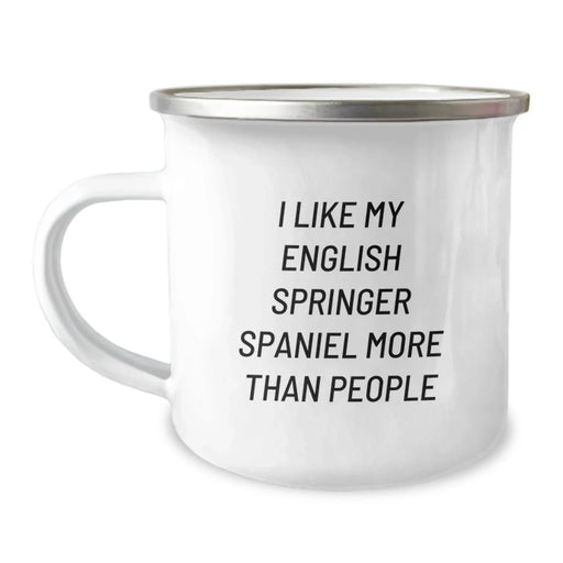 English Springer Spaniel Dog Mugs - Funny Quote Gifts from Friends for Men Women, Inspirational Camping Mug for Birthday, I Like My English Springer Spaniel More Than People - Image 1