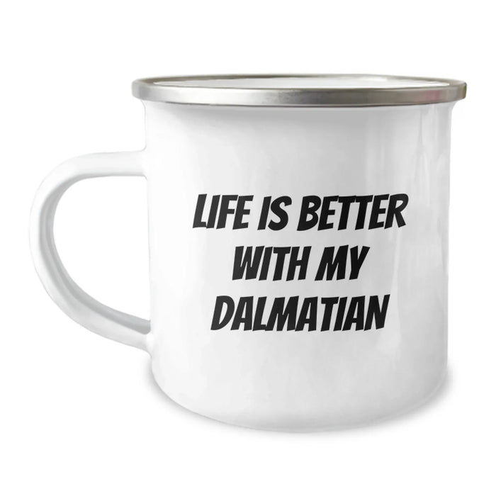 Funny Dalmatian Dog Lover Gifts from Men to Friends on Birthday Unique Camping Mug - Life Is Better With My Dalmatian - Image 1