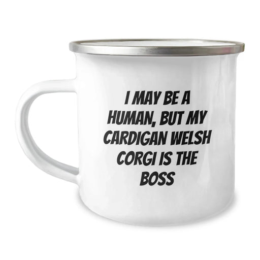 Funny Cardigan Welsh Corgi Dog Gifts for Men, Gifts from Men to Friends, I May Be A Human But My Cardigan Welsh Corgi Is The Boss, Camping Mug, Birthday Unique Gifts - Image 1