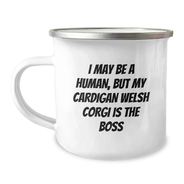 Funny Cardigan Welsh Corgi Dog Gifts for Men, Gifts from Men to Friends, I May Be A Human But My Cardigan Welsh Corgi Is The Boss, Camping Mug, Birthday Unique Gifts - Image 1