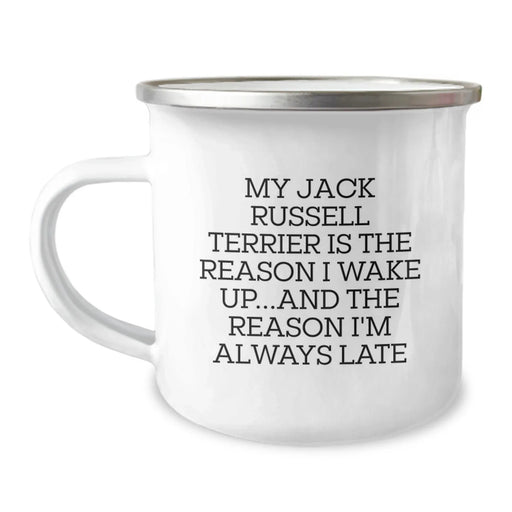 Funny Jack Russell Terrier Dog Gifts - Valentine's Unique Mugs for Camping Lovers from Friends - My Jack Russell Terrier Is The Reason I Wake Up...and The Reason I'm Always Late - Image 1