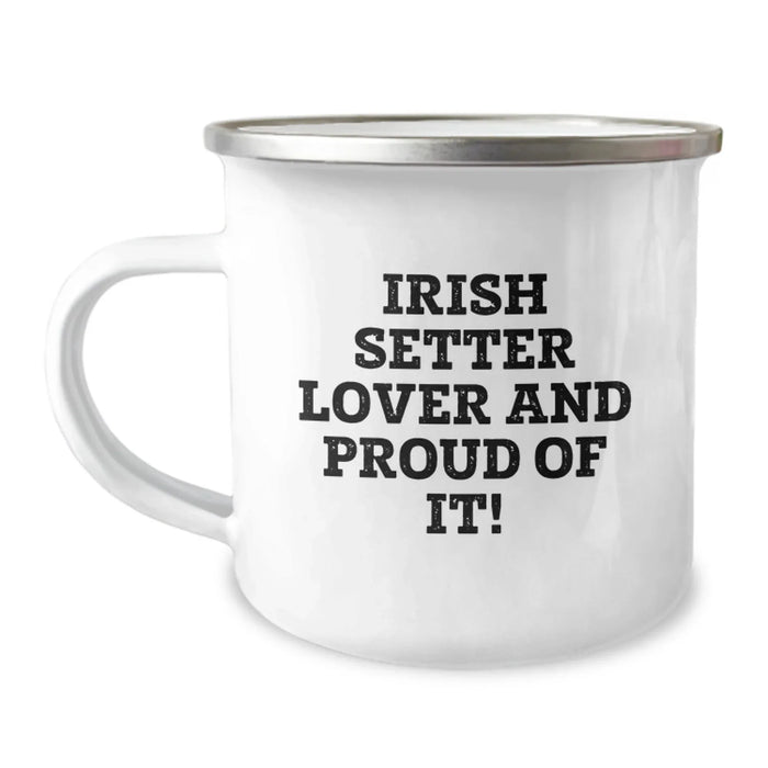 Irish Setter Dog Lover Gifts from Family - Funny Birthday Unique Gifts for Men Women Friends, Irish Setter Dog Camping Mug for Coffee Tea, 'Irish Setter Lover And Proud Of It!' Quote - Image 1
