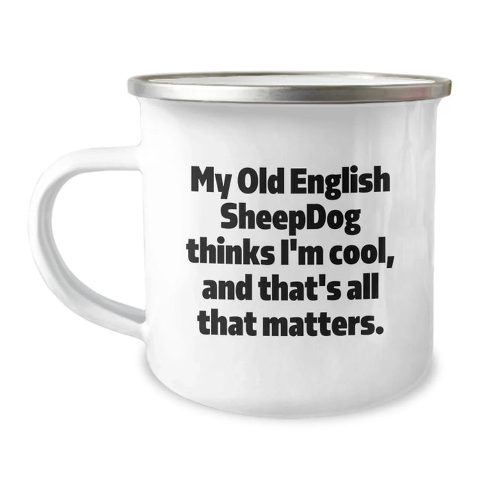 Funny Old English SheepDog Camping Mug for Valentine's Gifts from Friends or Family, Unique Old English SheepDog Mugs for Men or Women - Image 1