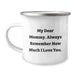 Funny Mommy Camping Mug Gifts from Dad to Mommy on Christmas Unique Ideas - Image 1