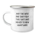 Funny New Hampshire Gifts for Birthday, And The Wise One Said 'F--k This Shit! And Moved To New Hampshire' Camping Mug, Unique Gift Item for Men or Women from Friends or Family - Image 1