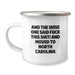 Funny North Carolina Camping Mug Gifts from Friends for Birthday in Tar Heel State - Image 1