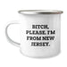 Funny New Jersey Gifts, Camping Mug for Birthday, 'B-tch, Please. I'm From New Jersey.' Quote, Gifts from Men, Gifts for New Jersey Women, Friends, or Family - Image 1