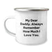 Funny Daddy Camping Mug, Gifts from Family for Daddy's Birthday, 'My Dear Daddy. Always Remember How Much I Love You.' - Image 1