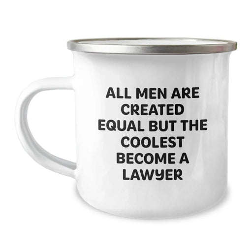 Funny Lawyer Gifts from Men to Lawyer Friends on Birthday, 'All Men Are Created Equal But The Coolest Become A Lawyer' Quote Camping Mug, 12 oz, Stainless Steel with Enamel Finish - Image 1