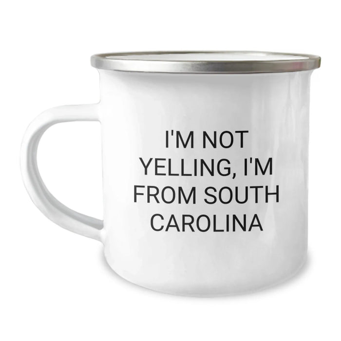 Funny South Carolina Gifts from Men for Women on Valentine's - I'm Not Yelling, I'm From South Carolina Camping Mug - Image 1