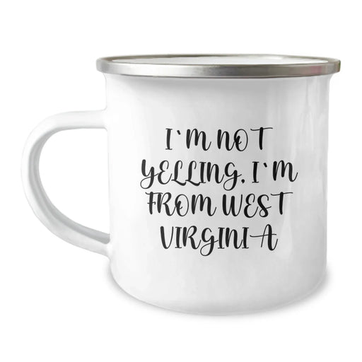 Funny West Virginia Gifts from Friends and Family - I'm Not Yelling, I'm From West Virginia West Virginia Camping Mug Birthday Unique Gifts - Image 1