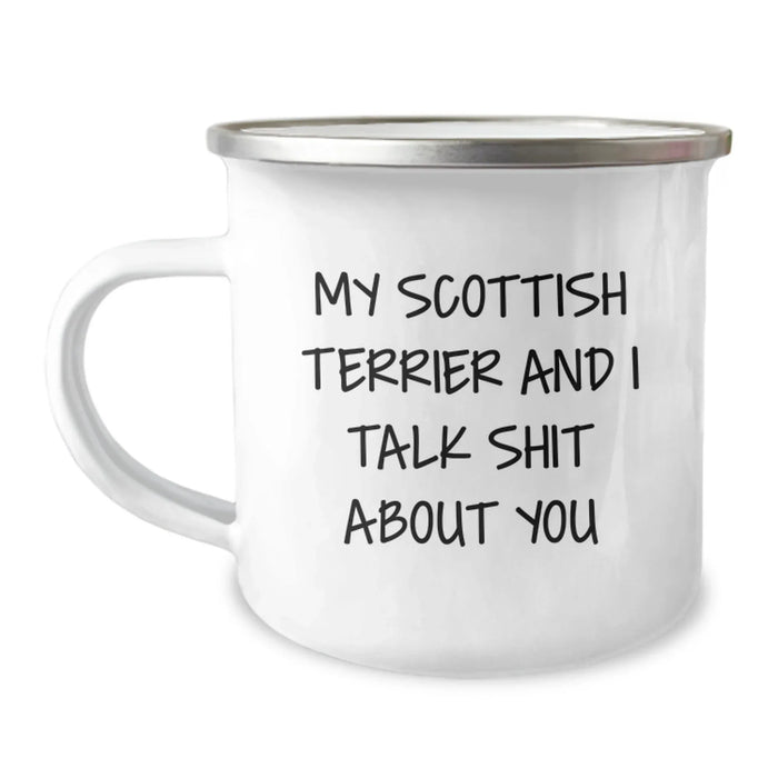 Funny Scottish Terrier Dog Gifts for Men - Camping Mug with 'My Scottish Terrier And I Talk Shit About You' Quote, Perfect Unique Christmas Unique Gifts from Friends and Family - Image 1