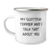 Funny Scottish Terrier Dog Gifts for Men - Camping Mug with 'My Scottish Terrier And I Talk Shit About You' Quote, Perfect Unique Christmas Unique Gifts from Friends and Family - Image 1