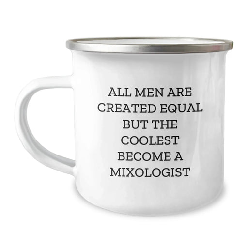 Funny Mixologist Gifts for Men, 'All Men Are Created Equal But The Coolest Become A Mixologist' Camping Mug, Unique Christmas Unique Gifts for Friends, Family, Coworkers - Image 1
