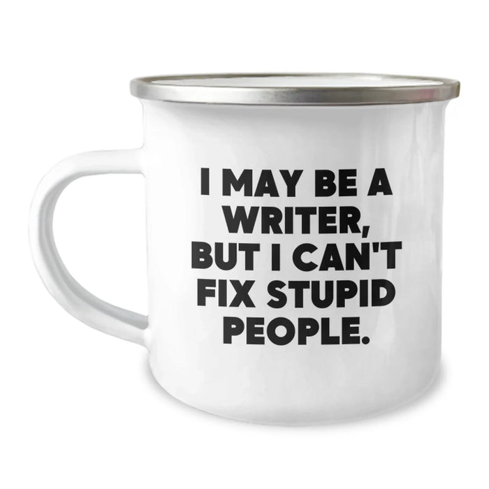 Funny Writer Gifts from Friends - 'I May Be A Writer, But... - Image 1