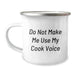 Funny Camping Mug Gifts for Cook Enthusiasts, Gifts from Family to the Best Cook, Perfect Christmas Unique Gifts, Do Not Make Me Use My Cook Voice - Image 1