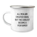 Funny Inspirational Gifts from Friends for Performer Enthusiasts, Christmas Unique Camping Mug with 'All Men Are Created Equal But The Coolest Become A Performer' Quote - Image 1