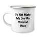 Funny Musician Gifts from Friends for Graduation Unique Camping Mugs Don't Make Me Use My Musician Voice, 12 oz Stainless Steel with Enamel Finish - Image 1