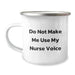 Funny Nurse Gifts from Family, Unique Camping Mug for Nurses at Christmas, 'Do Not Make Me Use My Nurse Voice' Quote - Image 1