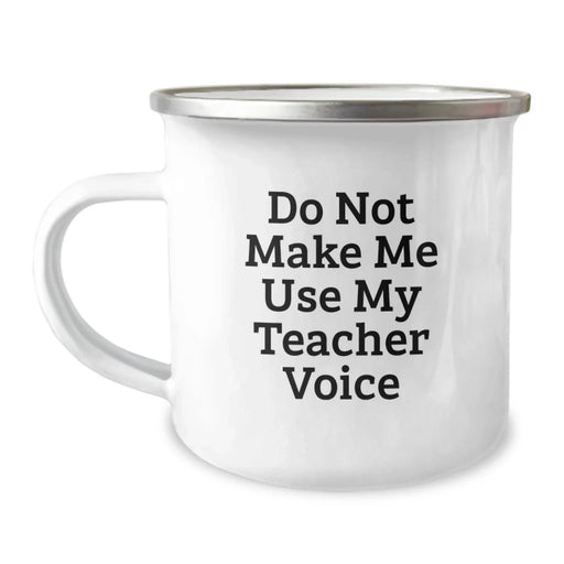 Funny Teacher Gifts from Friends - Do Not Make Me Use My Teacher Voice Camping Mug for Birthday - Image 1