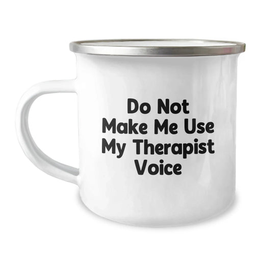 Funny Therapist Gifts for Men and Women - 'Do Not Make Me Use My Therapist Voice' Camping Mug, Unique Christmas Unique Gift from Friends, Coworkers, Family - Image 1