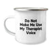 Funny Therapist Gifts for Men and Women - 'Do Not Make Me Use My Therapist Voice' Camping Mug, Unique Christmas Unique Gift from Friends, Coworkers, Family - Image 1