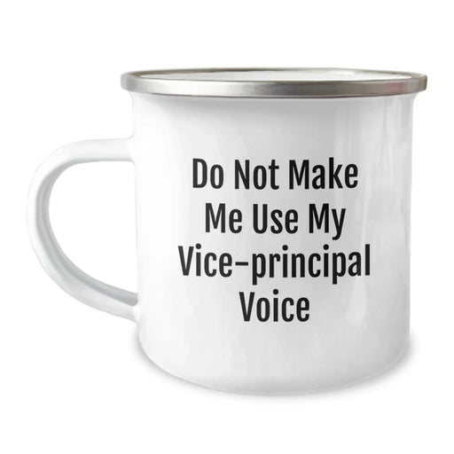 Funny Vice-principal Gifts for Men, Vice-principal Enthusiast Unique Christmas Memorable Presents, Camping Mug Quote - Don't Make Me Use My Vice-principal Voice - Image 1