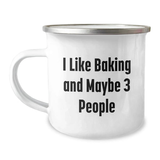 Funny Baking Camping Mugs for Christmas Unique Gifts from Friends to Baking Enthusiasts, I Like Baking And Maybe 3 People, Stainless Steel Camping Mug with Baking Quote - Image 1