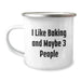 Funny Baking Camping Mugs for Christmas Unique Gifts from Friends to Baking Enthusiasts, I Like Baking And Maybe 3 People, Stainless Steel Camping Mug with Baking Quote - Image 1