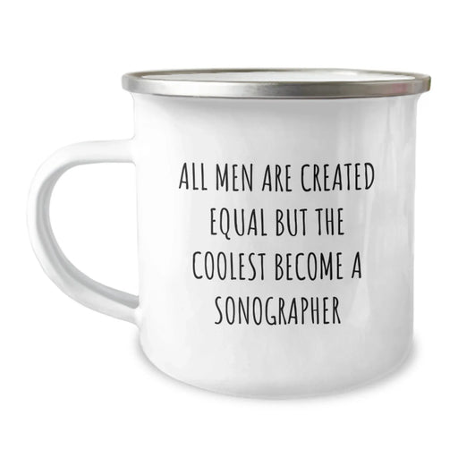 Funny Sonographer Gifts from Friends for Men Who Become the Coolest Sonographers, Insulated Camping Mug for Christmas Unique Gifts, All Men Are Created Equal But The Coolest Become A Sonographer Mugs - Image 1