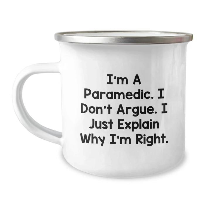 Funny Rescue Worker Gifts from Friends for Him Birthday Unique Camping Mug I'm A Rescue Worker. I Don't Argue. I Just Explain Why I'm Right. - Image 1