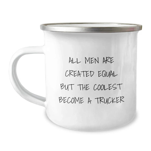 Funny Trucker Gifts from Friends - Gifts for Trucker Enthusiasts, Unique Camping Mug for Men, Inspirational Quote - Image 1