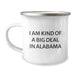 Alabama Gifts for Men, Funny Camping Mug with 'I Am Kind Of A Prime Selection In Alabama' Quote, Perfect for Friends, Coworkers, or Family, 12 oz Stainless Steel with Enamel Finish - Image 1