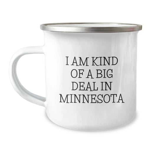 Funny Minnesota Gifts for Friends and Family - Camping Mug with I Am Kind Of A Prime Selection In Minnesota Quote - Unique Christmas Unique Gifts from Minnesota Lovers - Image 1