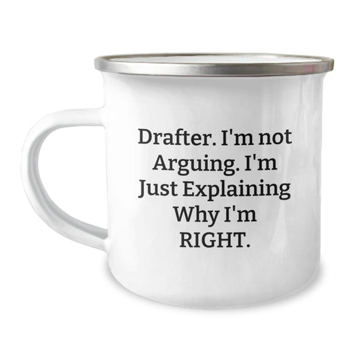 Funny Drafter Gifts from Friends for Christmas Unique Camping Mug - 'I'm Not Arguing, I'm Just Explaining Why I'm Right' - Stainless Steel with Enamel Finish - Image 1